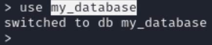 Figure 10. The use my_database command is executed in MongoDB CLI.